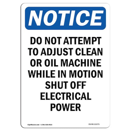 Signmission OSHA Notice, 5" Height, Do Not Attempt To Adjust Clean Sign, 5" X 3.5", Portrait OS-NS-D-35-V-11071